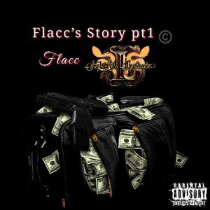 Flacc’s Story Pt1 No Hook