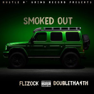 “Smoked Out” Feat DoubleTha4th