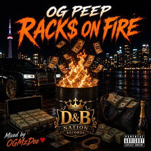 OG PEEP - Racks On Fire 