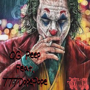 OG Peep👀 — Feat. 777DopePope