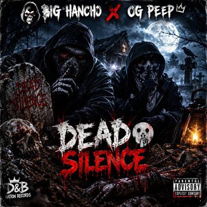 OG PEEP x Big Hancho 🦍  -  Dead Silence 🤫