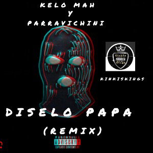 diselo papa (remix)