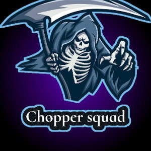 Chopper squad 