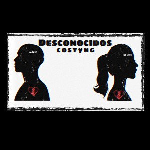 Costyng Lmc - Desconocidos 