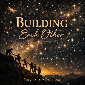 Building Each Other 