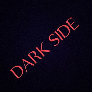 DARK SIDE 