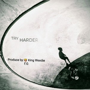 King Weedie F.G  Ft Jagus -(Try_harder_)