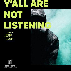 y’all are not listening 