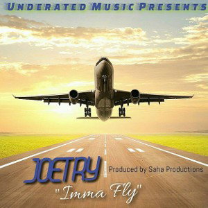 Joetry - Imma Fly