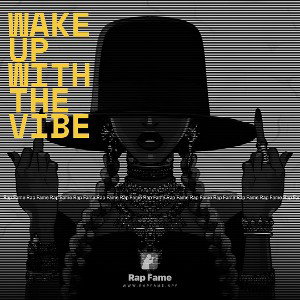 wake up with the vibe 