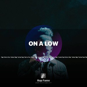 on a low
