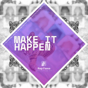 make it happen