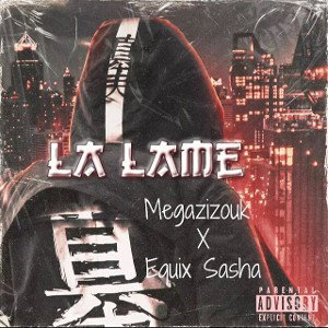 La Lame ft Megazizouk