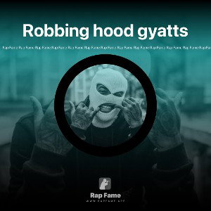 Robbing hood gyatts