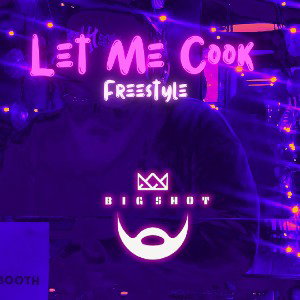 Let Me Cook (freestyle)