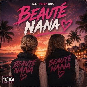 beauté nana feat GXR