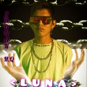 (LUNA)JHONAN H.Q romantic -liga urbana