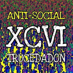 truce xxvi- antisocial 
