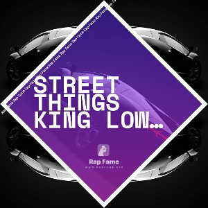 Street things king low luchiano ft doela