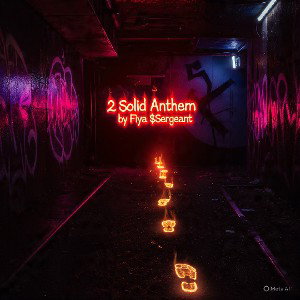 2 $olid Anthem