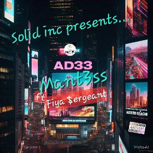 🍁Fiya $ergeant🍁 - AD33 ft Mant3$$