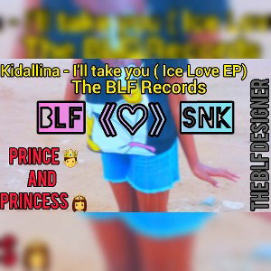 (Kidallina - I'll take you (Ice Love EP