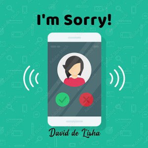I'm Sorry!