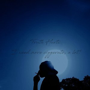David de Lisha - Truth Hurts. I need more ciggerate. a lot! (ft El Rose)