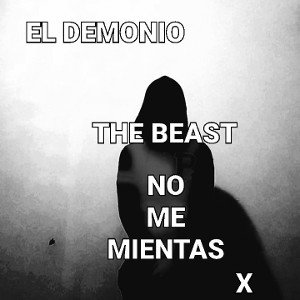 NO ME MIENTAS - LA BESTIA