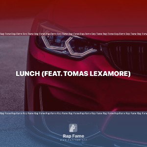 Lunch (Feat. Tomas Lexamore) 
