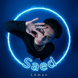 Saed Lx man feat Monsterclip57 