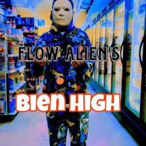 Bien_High_Flow_Alien’s_(O’D) 
