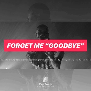 Forget Me “Goodbye”