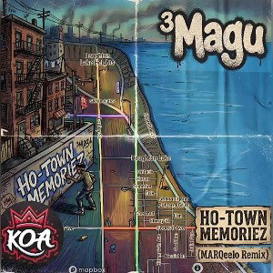 HO-TOWN MEMORIEZ  (MARQeelo Remix)