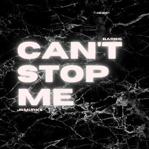 Can't Stop Me ft. @jrmurkz