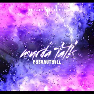 KashoutWill-MurdaTalk