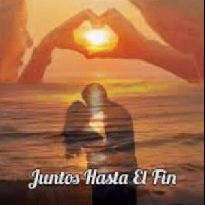 JUNTOS HASTA EL FINAL💞 