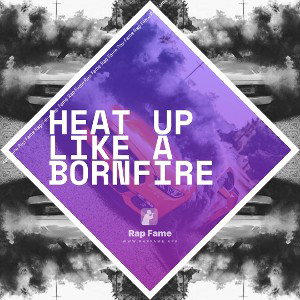 heat up like a bornfire