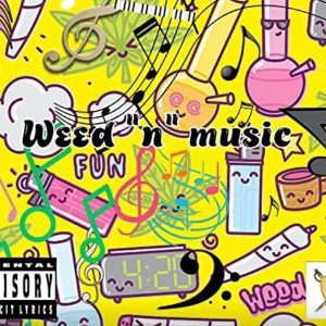 weed n music 