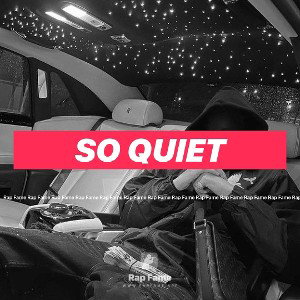 SO QUIET