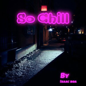 So Chill