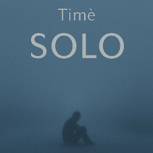 Timè - Solo