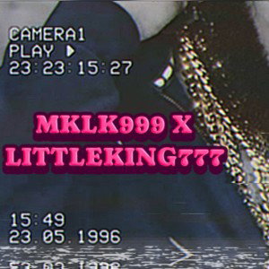 sin nombre. MKLK999 X LITTLEKING777