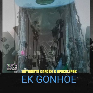 Ek Gonhoe - Hard n da skirtz 