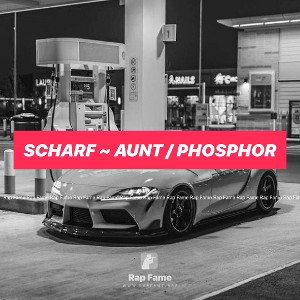 scharf ~ A¥NT / Phosphor 