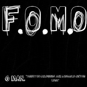 F.O.M.O