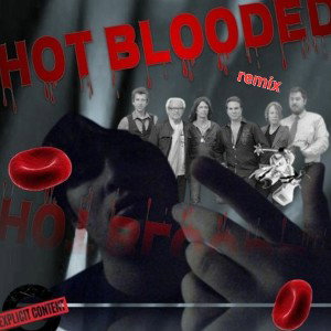 Hot Blooded (remix)