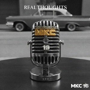 Real Thoughts(FREESTYLE) - MKC 1G