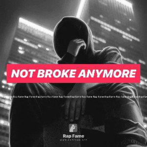 Not Broke Anymore 