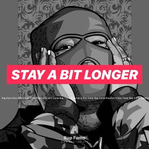 Stay A Bit Longer